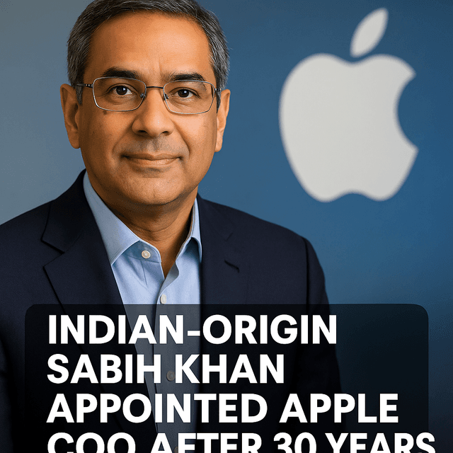 Sabih Khan Named Apple COO: Indian-Origin Leader Takes Over After 30 Years